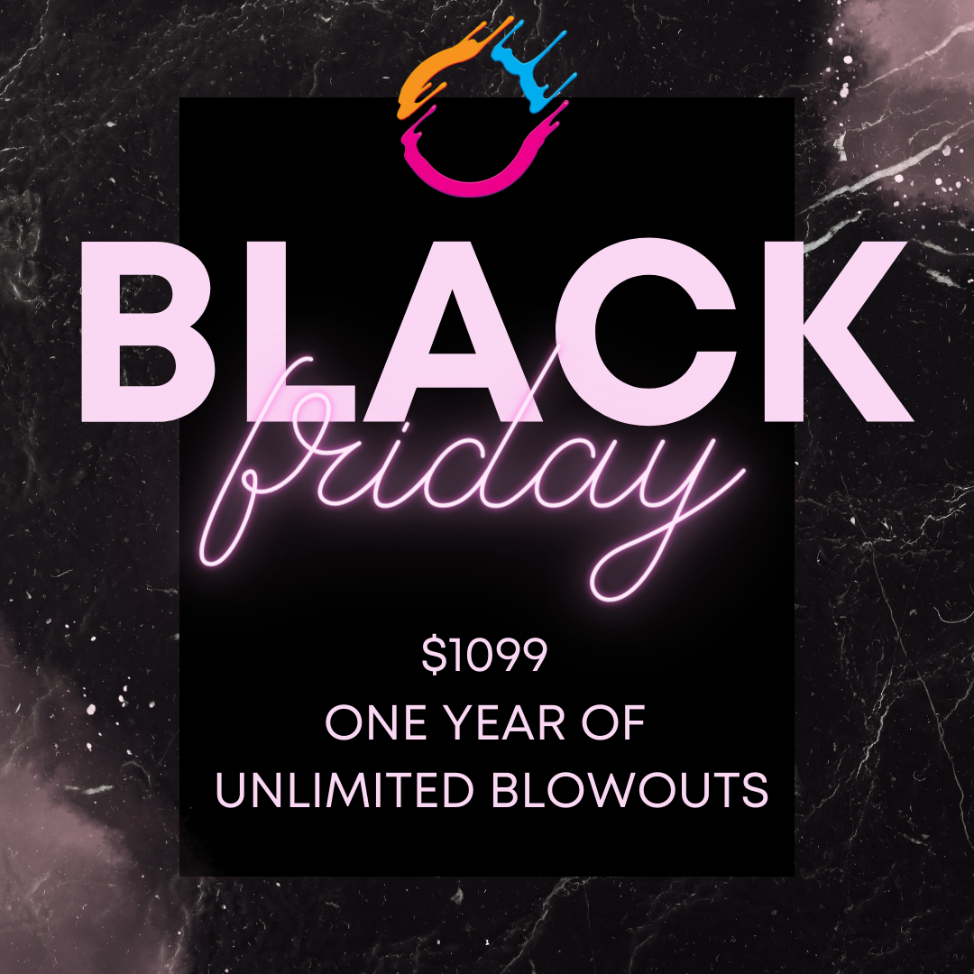 One Year of Unlimited Blowouts