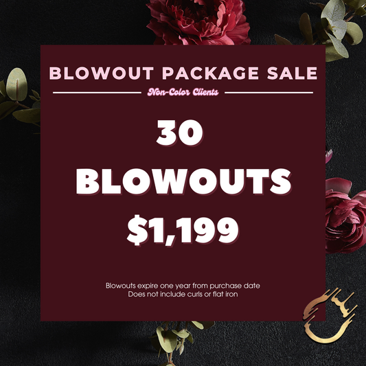 30 BLOWOUTS NON COLOR CLIENTS